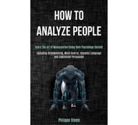 Philippe Steele How to Analyze People (Tascabile)