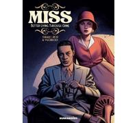 Philippe Thirault Miss: Better Living Through Crime (Tascabile)