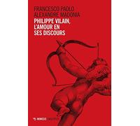 Philippe Vilain, l'amour en ses discours