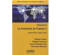 Philippe Violier Philippe Duhamel Le tourisme en France 2 (Tascabile)
