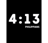 Philippians 4:13 Christian Journal: I Can Do All Things Through Christ Faith Based Notebook
