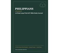 Philippians (Annotated): 16-Point Large Print KJV Bible Study Journal