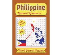 Philippine Natural Resources Word Search Puzzle Book: Word Searches with Easy to Read Print about Philippines, Philippine Natural Resources, Nature ... Occasions, Friends, Students and Relaxation