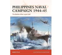 Mark Stille Philippines Naval Campaign 1944-45 (Tascabile) Campaign