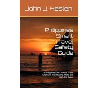 Philippines Smart Travel Safety Guide: Is Philippines Safe? How to Travel Safely and Avoid Scams, Theft, and High-Risk Areas