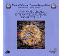 Philippov Eleventh Van Cliburn Piano Competition 2001 - Silver Medal (CD) Album