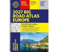 Philip's 2027 Big Road Atlas of Europe: Easy-read mapping A3 Spiral edition