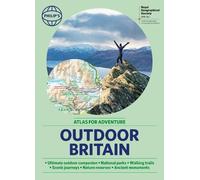 Philip's Maps Philip's RGS Outdoor Britain: An Atlas for Adventure (Tascabile)