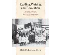 Philis Barragán Goetz Reading, Writing, and Revolution (Copertina rigida)