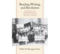 Philis Barragán Goetz Reading, Writing, and Revolution (Copertina rigida)