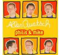 Philis & Mike - Alles Quatsch