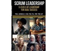 Phill Akinwale SCRUM Mastery (5 Levels of Leadership for Agile Succe (Tascabile)