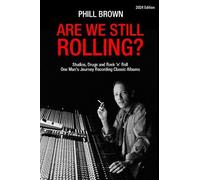 Phill Brown Are We Still Rolling? (Tascabile)