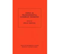 Phillip A. Griffiths Topics in Transcendental Algebraic Geometry (Tascabile)