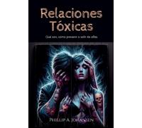 Phillip A Johansen Relaciones Tóxicas (Tascabile)