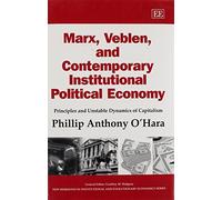 Phillip A. O’Ha Marx, Veblen, and Contemporary Institutional (Copertina rigida)