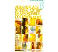 PHILLIP BALDWIN AGING IN PLACE STUDIES: A STUDY OF AFFORDABLE CO-LI (Tascabile)