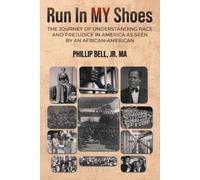 Phillip Bell Run In MY Shoes (Tascabile)