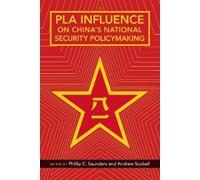 Phillip C. Saun PLA Influence on China's National Security Policyma (Tascabile)