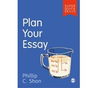 Phillip C. Shon Plan Your Essay (Tascabile) Super Quick Skills