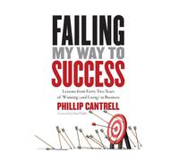 Phillip Cantrell Failing My Way to Success (Copertina rigida)