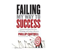 Phillip Cantrell Failing My Way to Success (Tascabile)