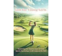 Phillip Chambers Golf For Young Girls (Tascabile)