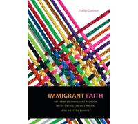 Phillip Connor Immigrant Faith (Copertina rigida)