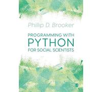 Phillip D. Brooker Programming with Python for Social Scientists (Tascabile)