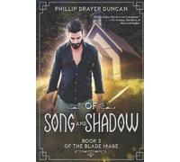 Phillip Drayer Duncan Of Song and Shadow (Tascabile) Blade Mage