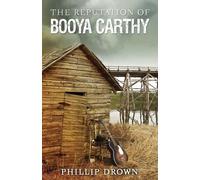 Phillip Drown The Reputation of Booya Carthy (Tascabile)