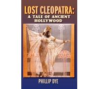 Phillip Dye Lost Cleopatra (Copertina rigida)