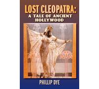 Phillip Dye Lost Cleopatra (Tascabile)