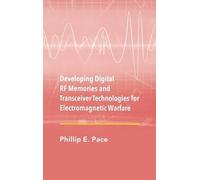 Phillip E. Pace Designing Digital RF Memories for Electronic (Copertina rigida)