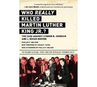 Phillip F. Nelson Who REALLY Killed Martin Luther King Jr.? (Tascabile)