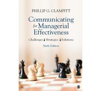 Phillip G. Clampitt Communicating for Managerial Effectiveness (Tascabile)