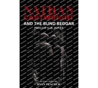Phillip G. D. Jones Nathan Cartwright and The Blind Beggar (Tascabile)