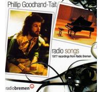 Phillip Goodhand-Tait Radio Songs: 1977 Recordings from Radio Bremen (CD) Album