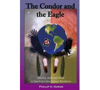 Phillip H Duran The Condor and the Eagle (Tascabile)