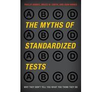 Phillip Harris Bruce M. Smith Joan The Myths of Standardized (Copertina rigida)
