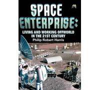 Phillip Harris Space Enterprise (Tascabile) Space Exploration