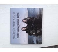 PHILLIP HENRY AND HANNAH MARTIN - SINGING THE BONES