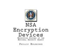 Phillip Holdridge NSA Encryption Devices (Tascabile)