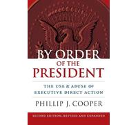 Phillip J. Cooper By Order of the President (Tascabile)
