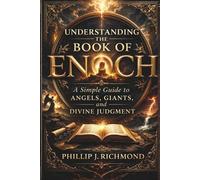 Phillip J Richmond Understanding the Book of Enoch (Tascabile)