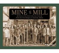 Phillip J. Stager Mine to Mill (Copertina rigida)