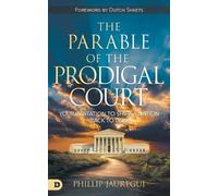 Phillip Jauregui The Parable of the Prodigal Court (Tascabile)