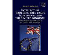 Phillip Johnson Intellectual Property, Free Trade Agreements (Copertina rigida)