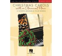 Phillip Keveren Christmas Carols with a Classical Flair (Tascabile)