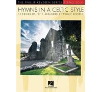 Phillip Keveren Hymns in a Celtic Style (Tascabile)